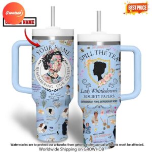 Lady Whistledown Spill The Tea Custom Tumbler 2