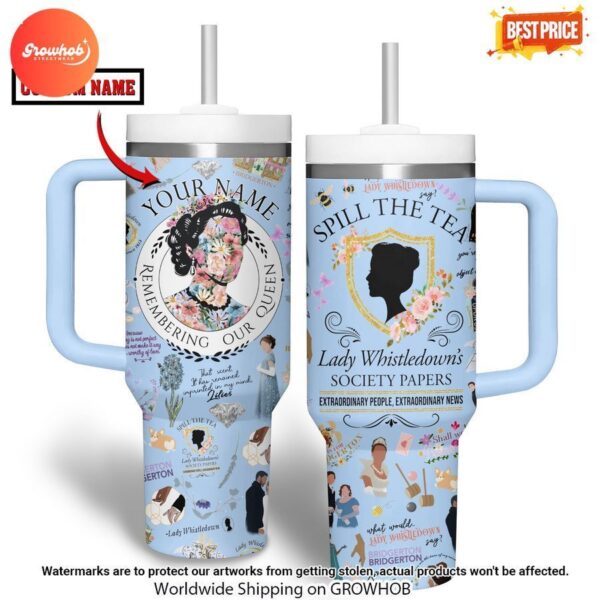 Lady Whistledown Spill The Tea Custom Tumbler