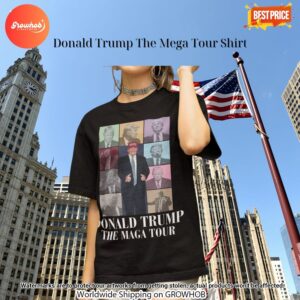 Donald Trump The Mega Tour Shirt