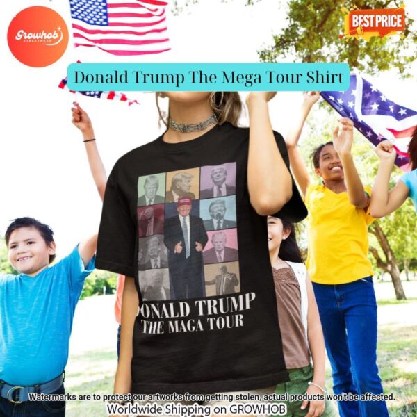 Donald Trump The Mega Tour Shirt