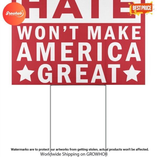 Hate won’t make america great Feminist Yard Sign