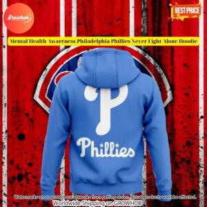 Mental Health Awareness Philadelphia Phillies Never Fight Alone Hoodie 4