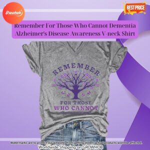 Remember For Those Who Cannot Dementia Alzheimers Disease Awareness V Neck Shirt 3